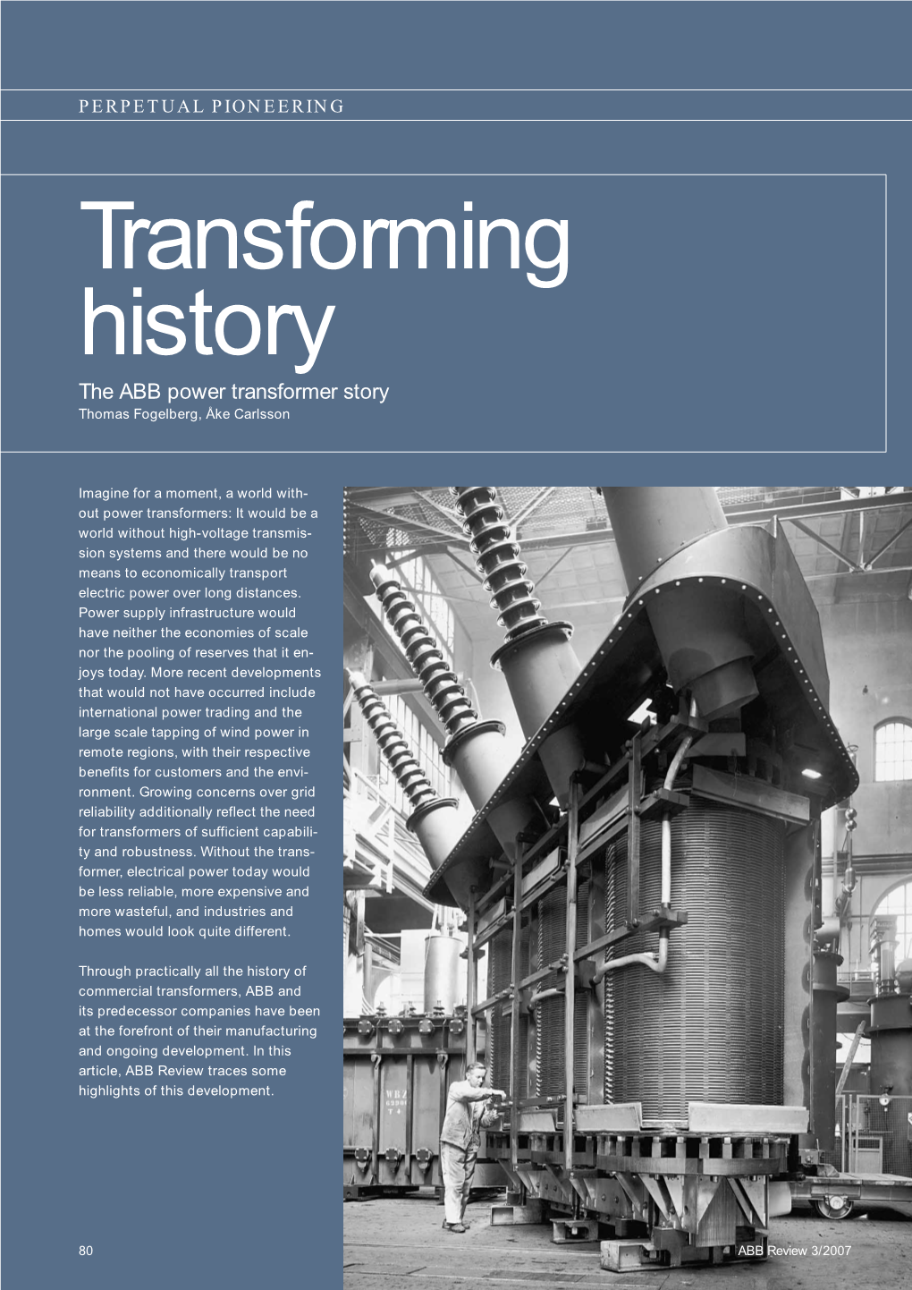 Transforming History the ABB Power Transformer Story Thomas Fogelberg, Åke Carlsson
