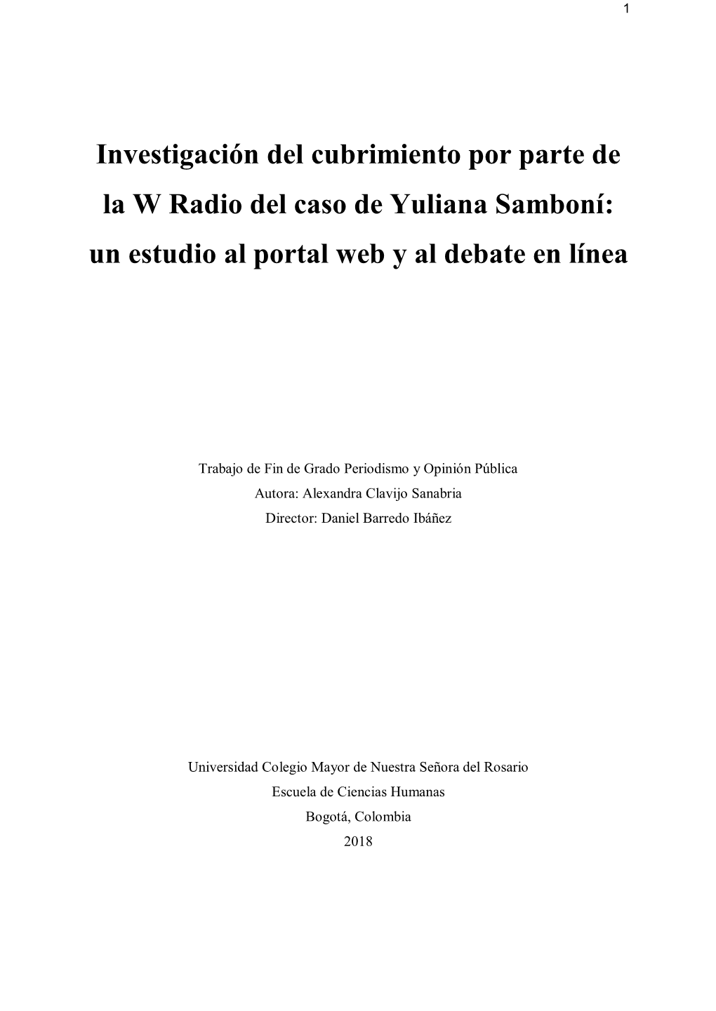 Investigación Del Cubrimiento Por Parte De La W Radio Del Caso De Yuliana Samboní: Un Estudio Al Portal Web Y Al Debate En Línea