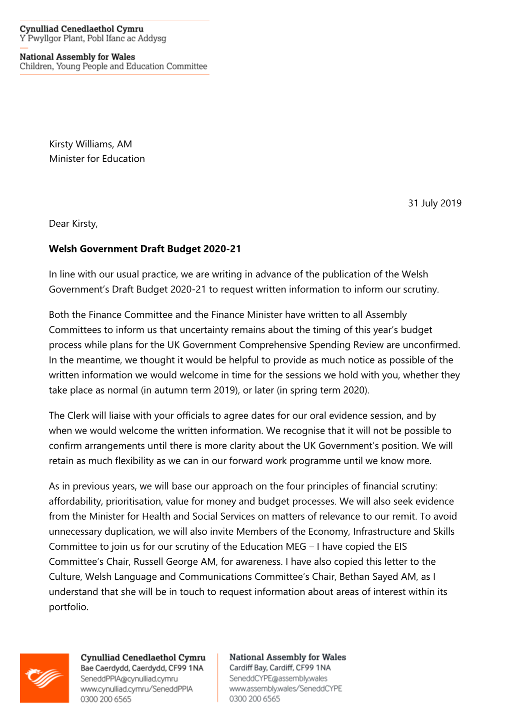 31 July 2019 Dear Kirsty, Welsh Government