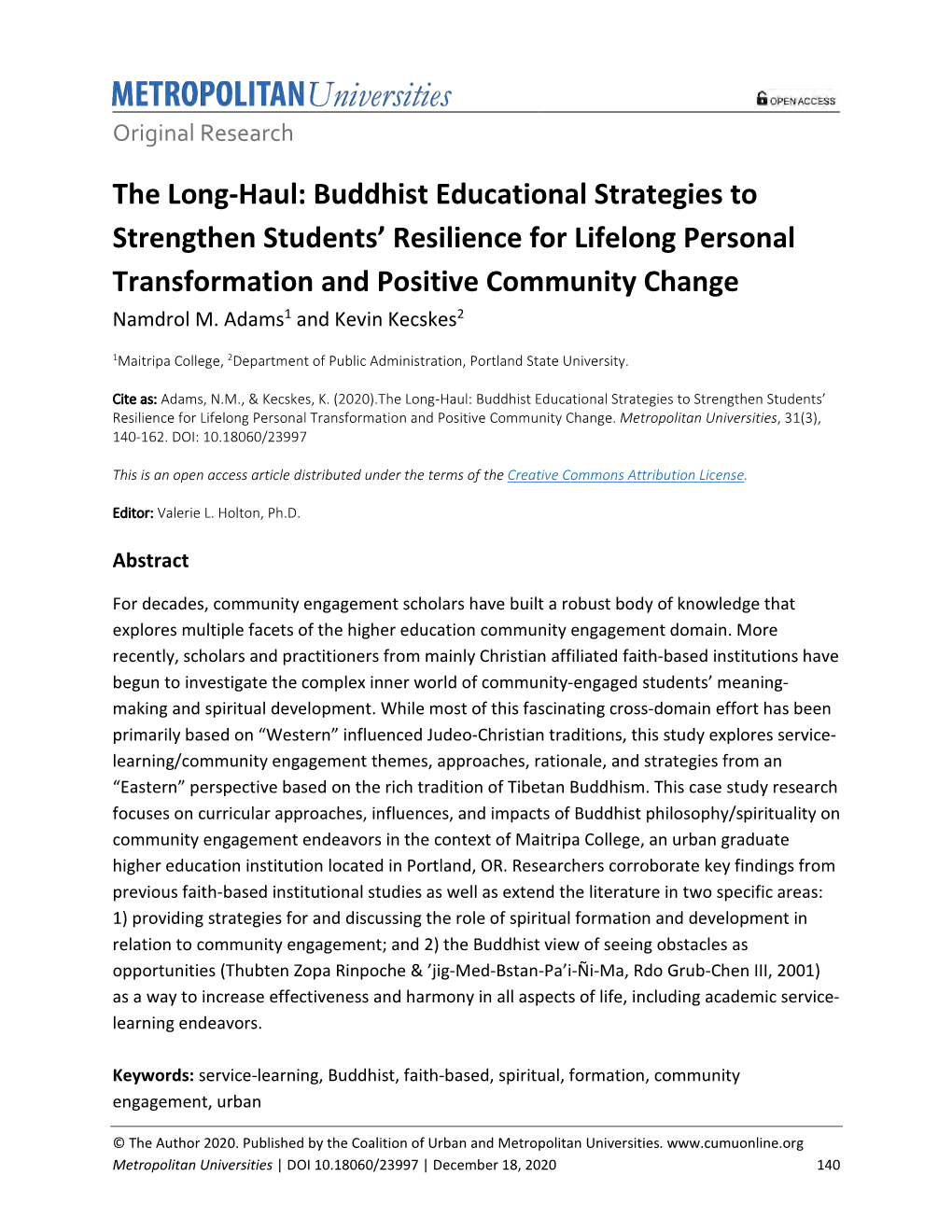 The Long-Haul: Buddhist Educational Strategies to Strengthen Students’ Resilience for Lifelong Personal Transformation and Positive Community Change Namdrol M