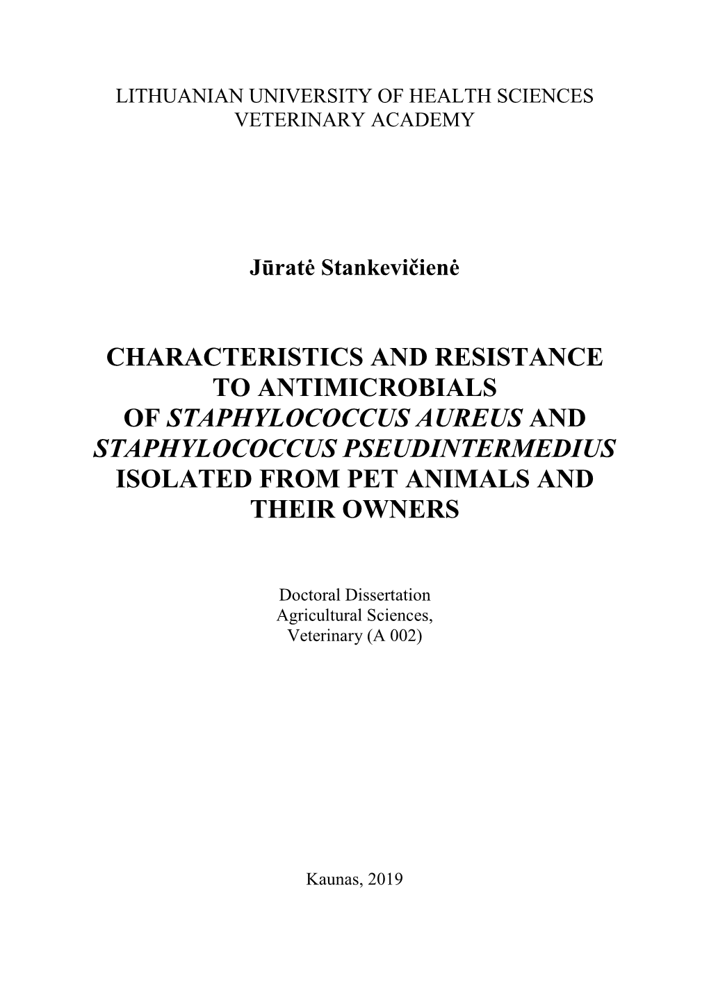 Characteristics and Resistance to Antimicrobials of Staphylococcus Aureus and Staphylococcus Pseudintermedius Isolated from Pet Animals and Their Owners