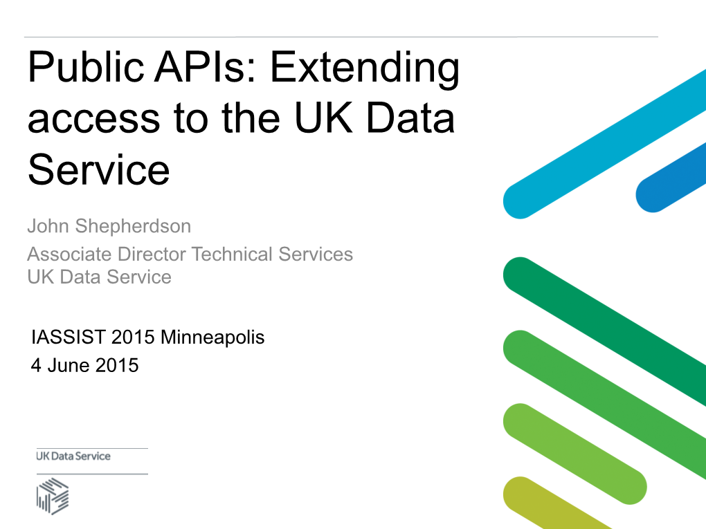 Public Apis: Extending Access to the UK Data Service