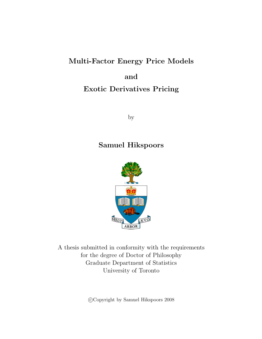 Multi-Factor Energy Price Models and Exotic Derivatives Pricing Samuel