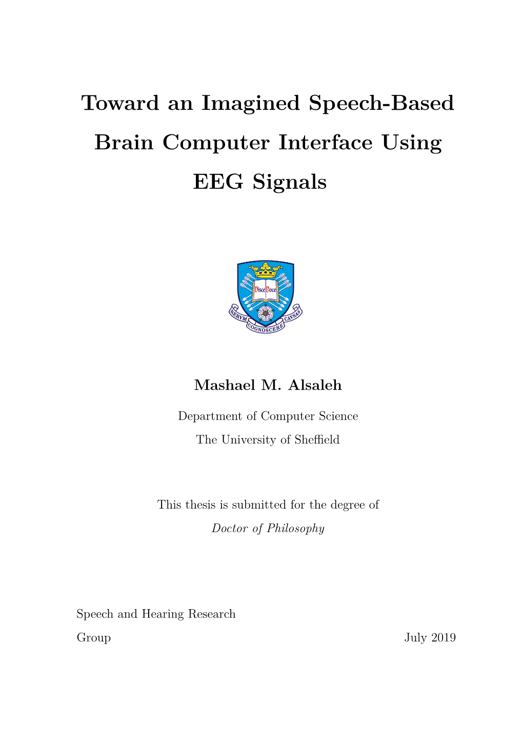 Toward an Imagined Speech-Based Brain Computer Interface Using EEG Signals