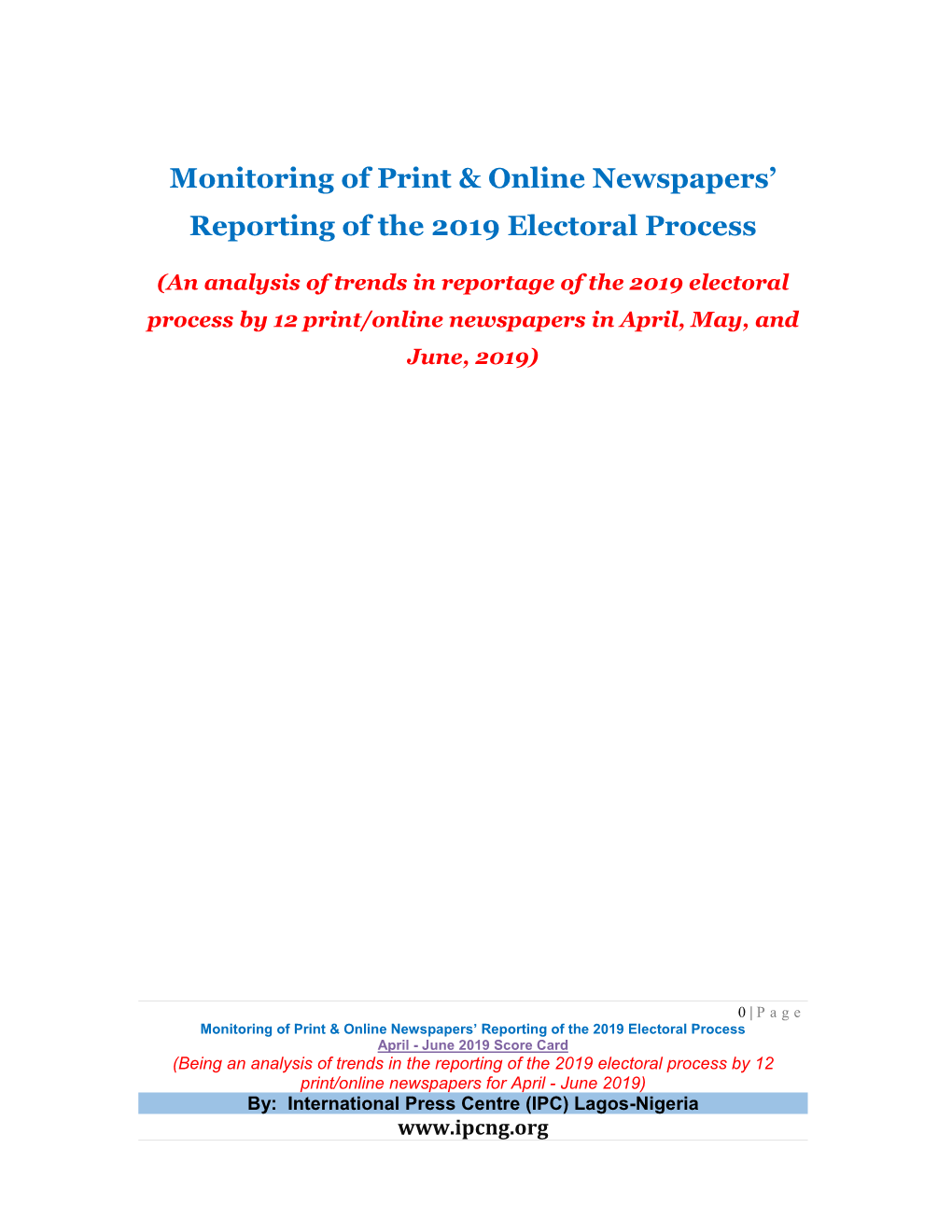 IPC. April-June 2019 Media Monitoring Report