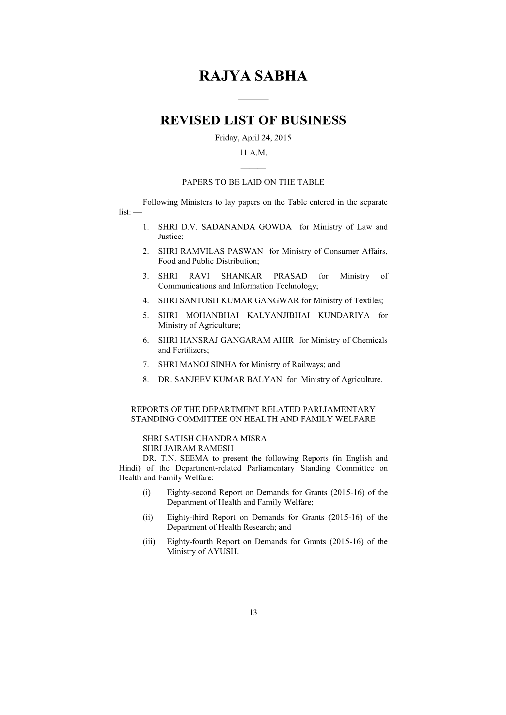 RAJYA SABHA —— REVISED LIST of BUSINESS Friday, April 24, 2015 11 A.M