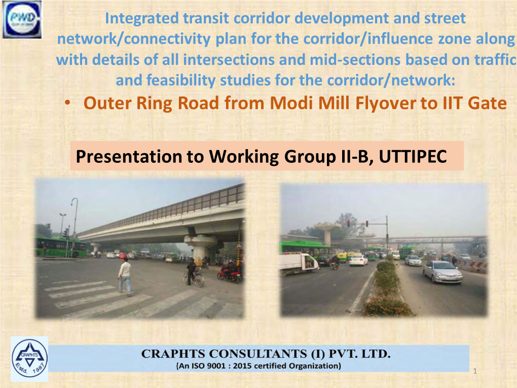 • Outer Ring Road from Modi Mill Flyover to IIT Gate Presentation To