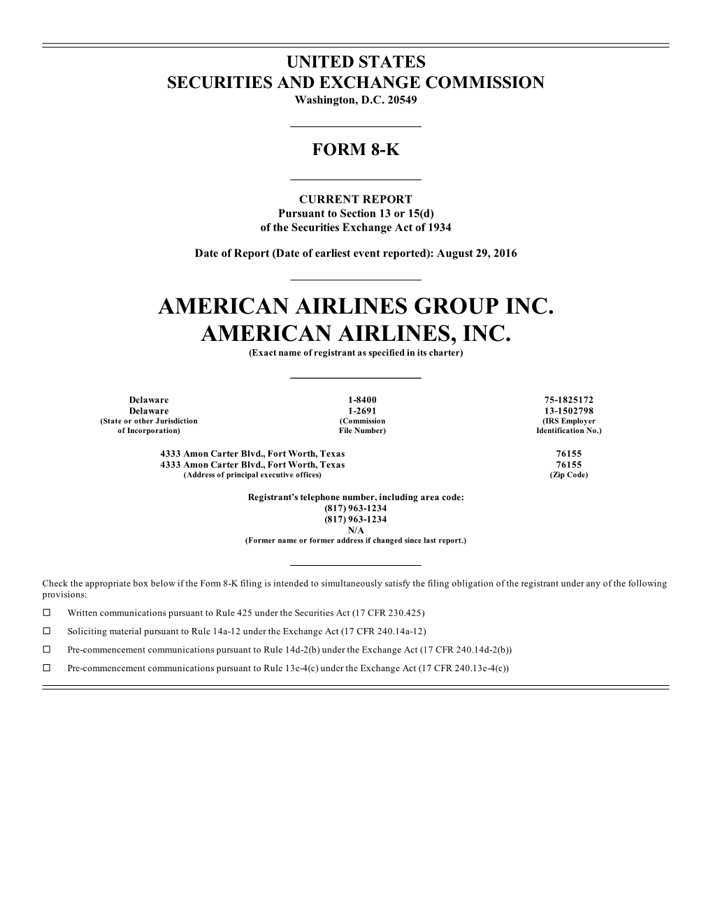 AMERICAN AIRLINES GROUP INC. AMERICAN AIRLINES, INC. (Exact Name of Registrant As Specified in Its Charter)