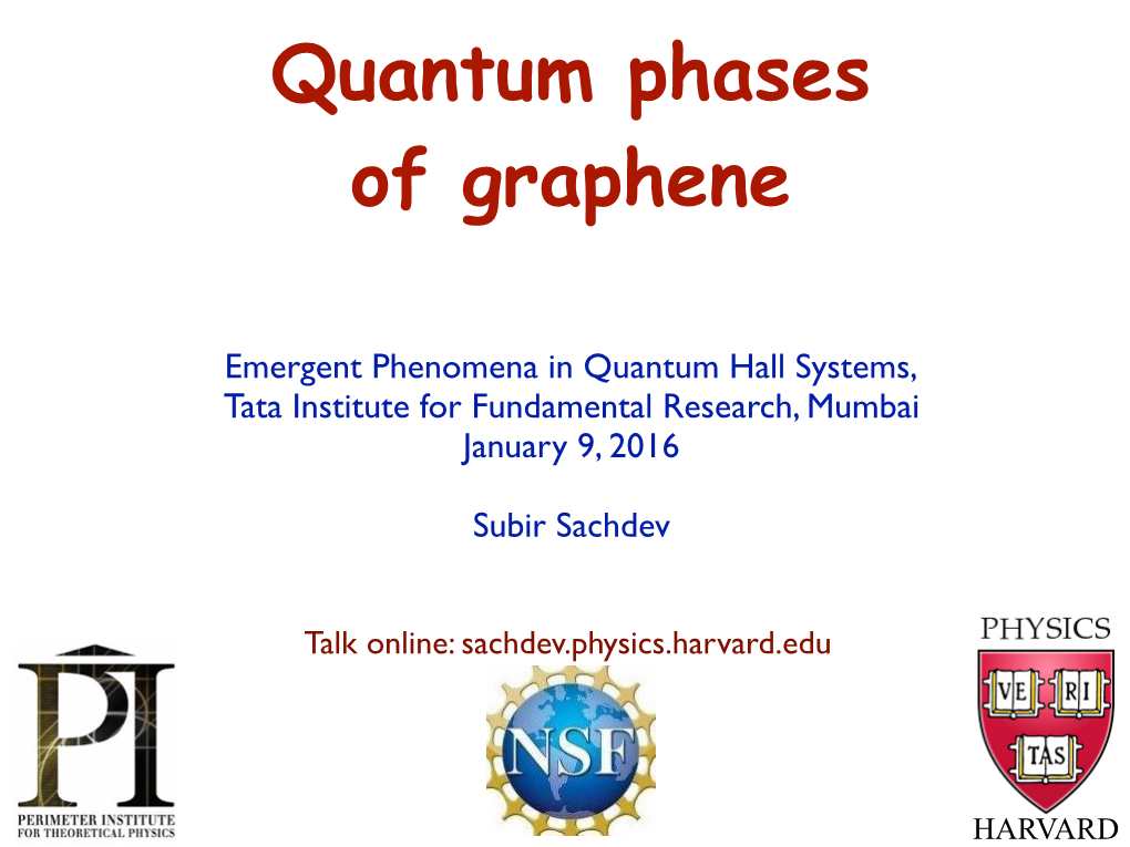 Emergent Phenomena in Quantum Hall Systems, Tata Institute for Fundamental Research, Mumbai January 9, 2016