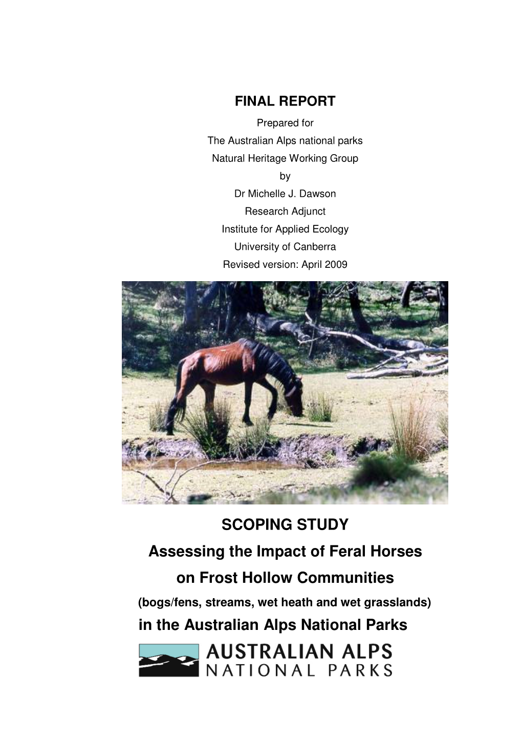 Assessing the Impact of Feral Horses on Frost Hollow Communities (Bogs/Fens, Streams, Wet Heath and Wet Grasslands) in the Australian Alps National Parks