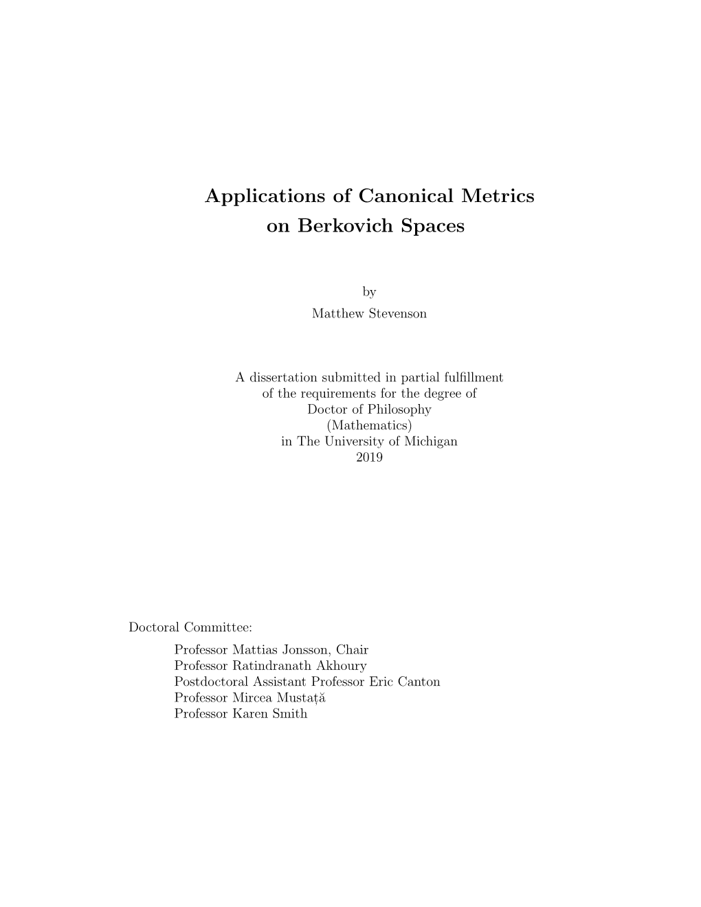 Applications of Canonical Metrics on Berkovich Spaces