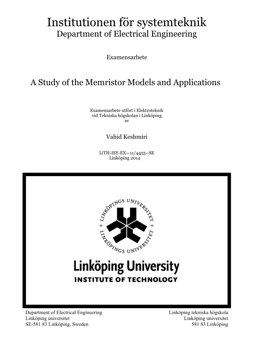 A Study of the Memristor Models and Applications