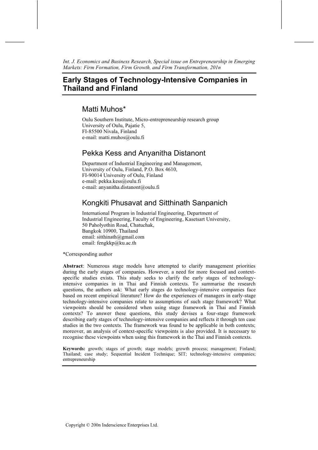 Early Stages of Technology-Intensive Companies in Thailand and Finland Matti Muhos* Pekka Kess and Anyanitha Distanont Kongkiti