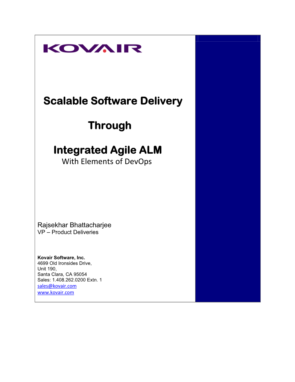 Scalable Software Delivery Through Integrated Agile