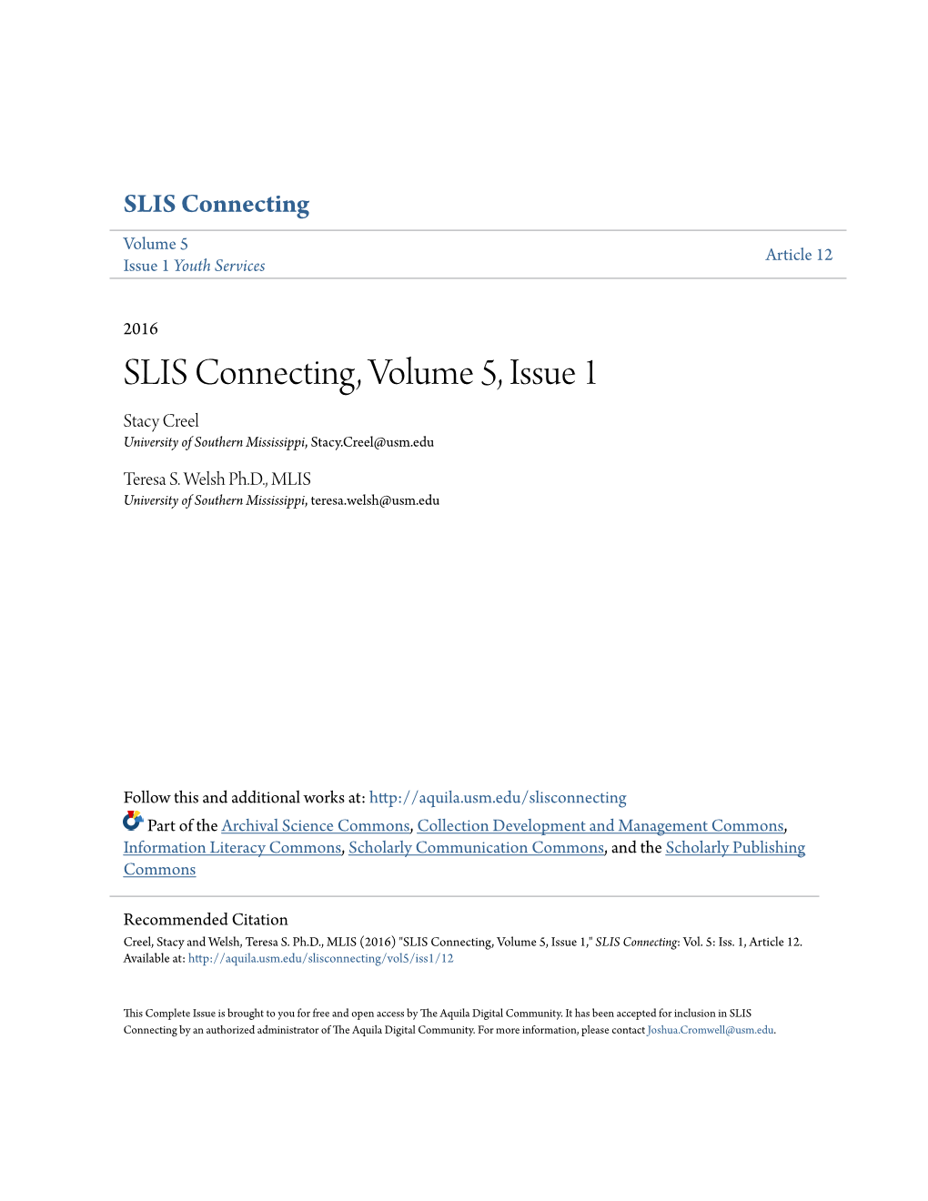 SLIS Connecting, Volume 5, Issue 1 Stacy Creel University of Southern Mississippi, Stacy.Creel@Usm.Edu