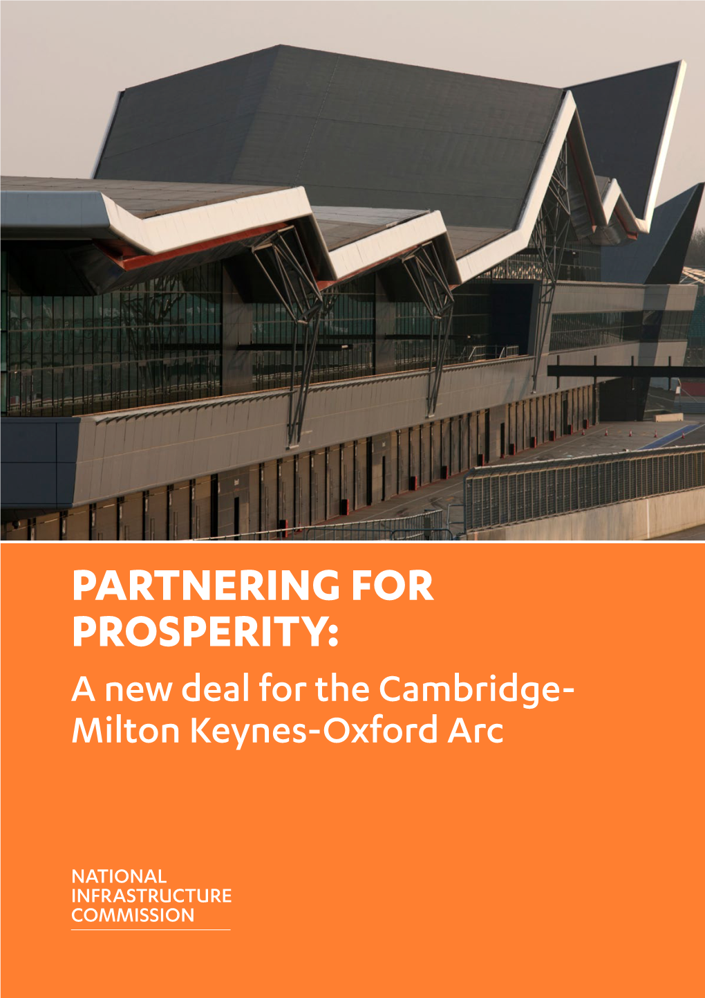 PARTNERING for PROSPERITY: a New Deal for the Cambridge- Milton Keynes-Oxford Arc