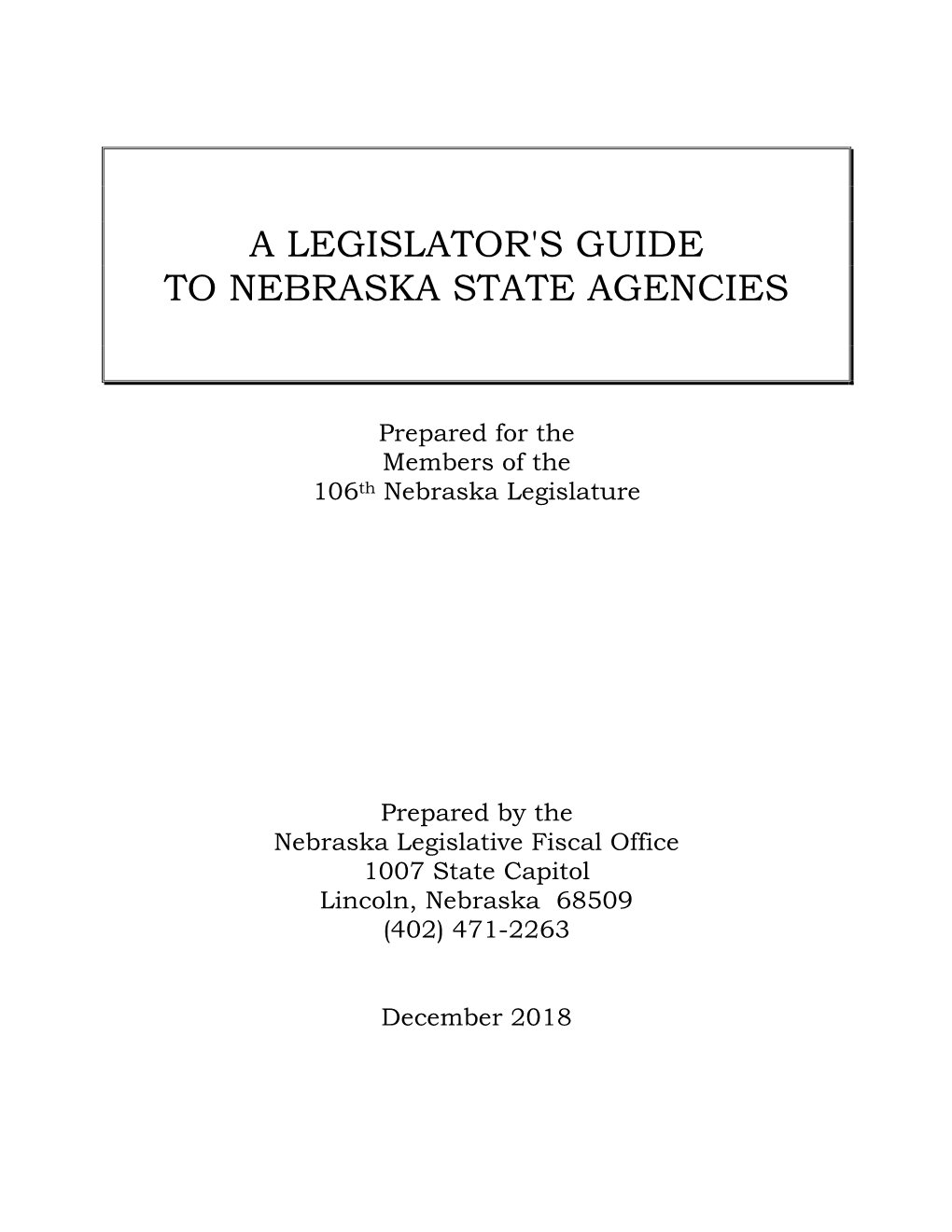 A Legislator's Guide to Nebraska State Agencies