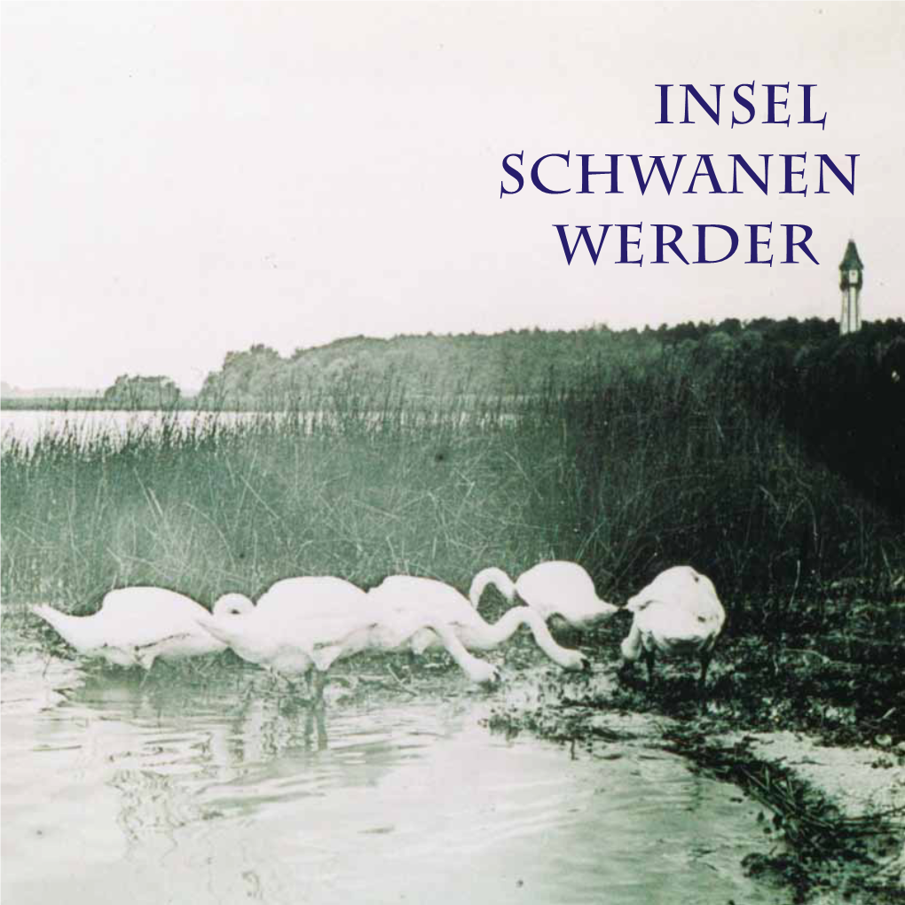 Insel Schwanen Werder Insel Schwanen Werder Historische Historical Markierungen Information Points