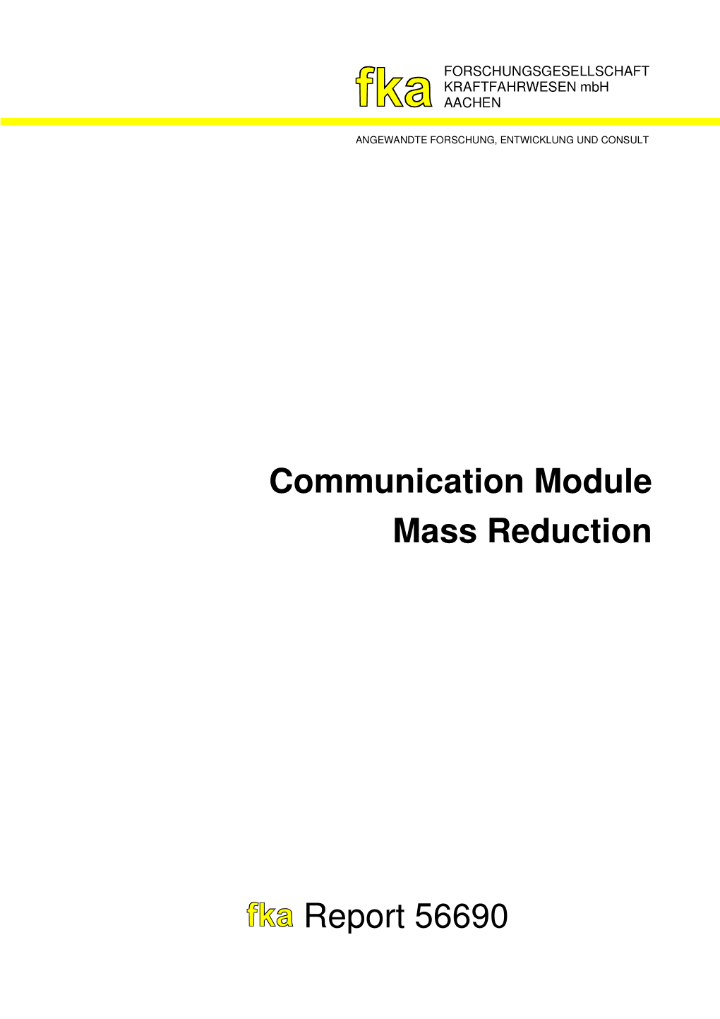 Report 56690 Communication Module Mass Reduction