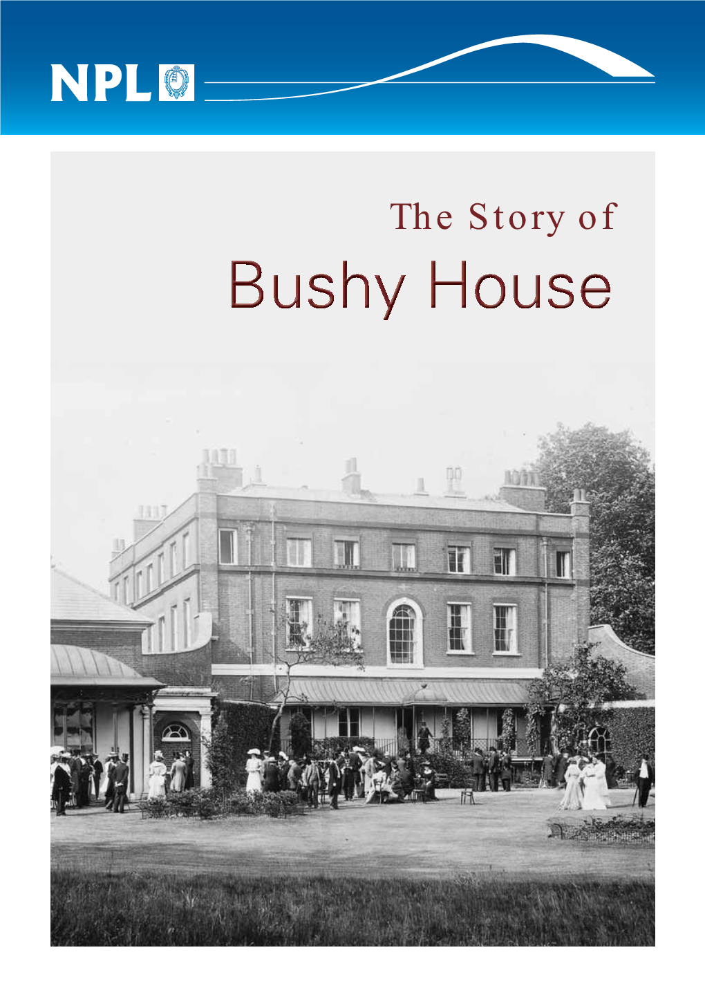 The Story of Bushy House