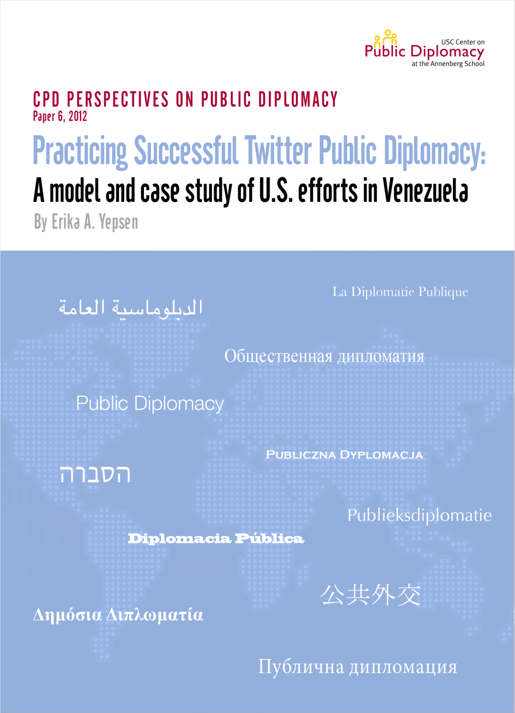 Practicing Successful Twitter Public Diplomacy: a Model and Case Study of U.S. Efforts in Venezuela