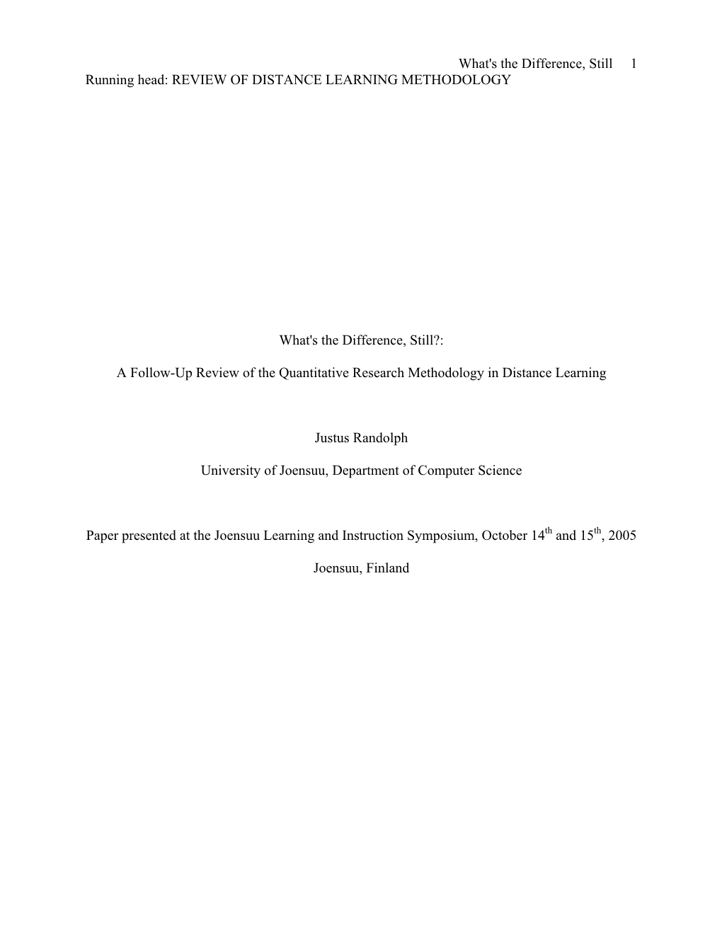 A Follow-Up Review of the Quantitative Research Methodology in Distance Learning