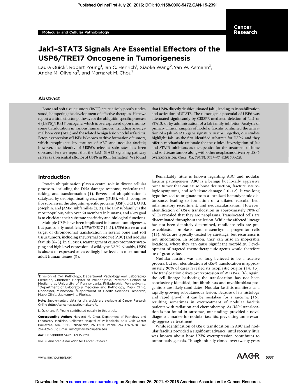 Jak1–STAT3 Signals Are Essential Effectors of the USP6/TRE17 Oncogene in Tumorigenesis Laura Quick1, Robert Young1, Ian C