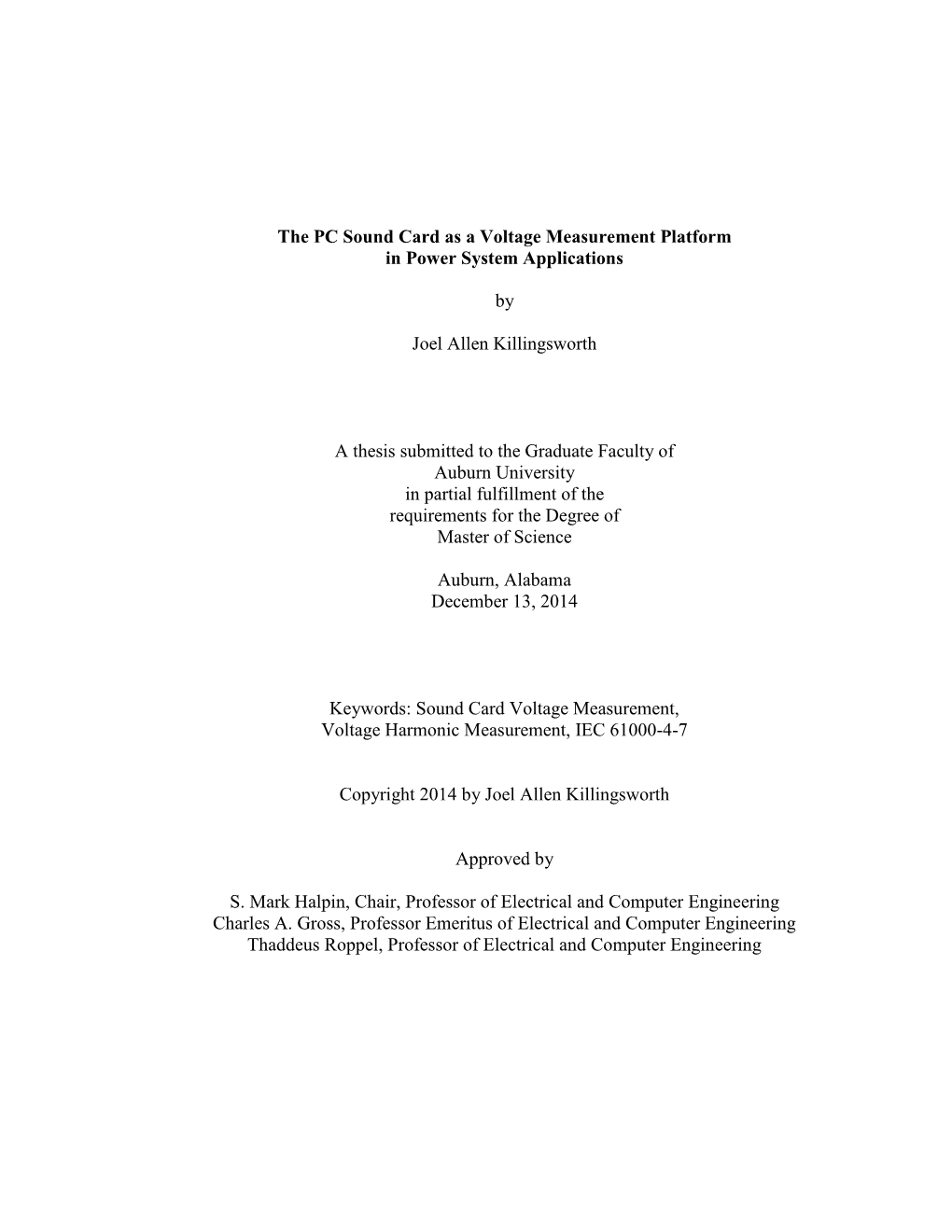 The PC Sound Card As a Voltage Measurement Platform in Power System Applications by Joel Allen Killingsworth a Thesis Submitted