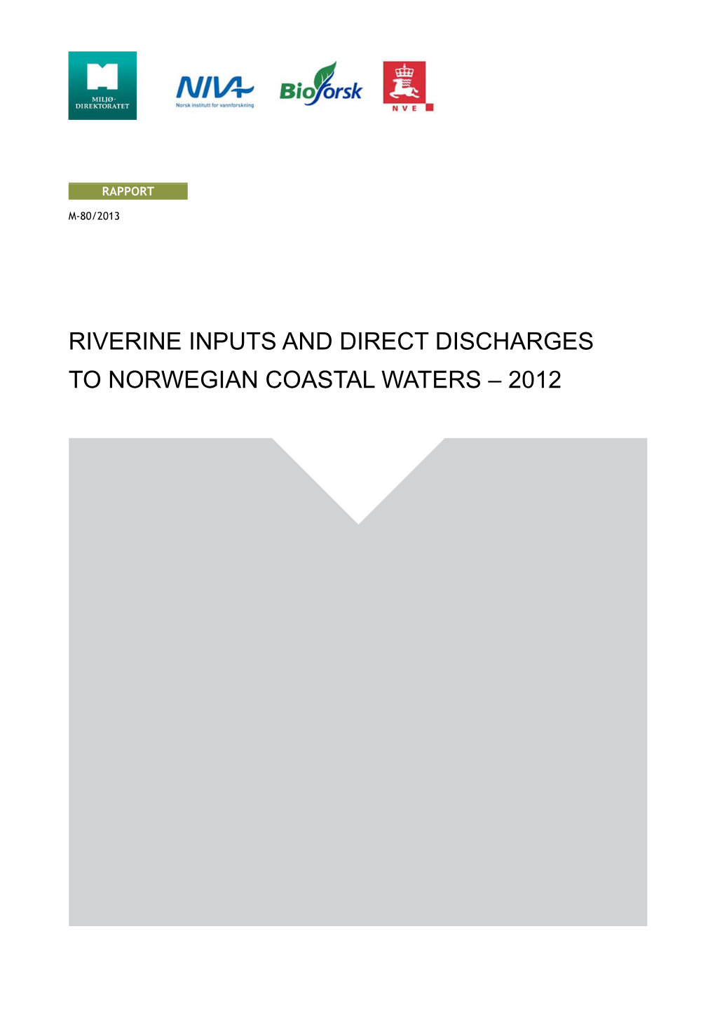 Riverine Inputs and Direct Discharges to Norwegian Coastal Waters – 2012