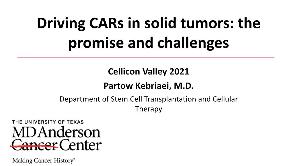 Driving Cars in Solid Tumors: the Promise and Challenges