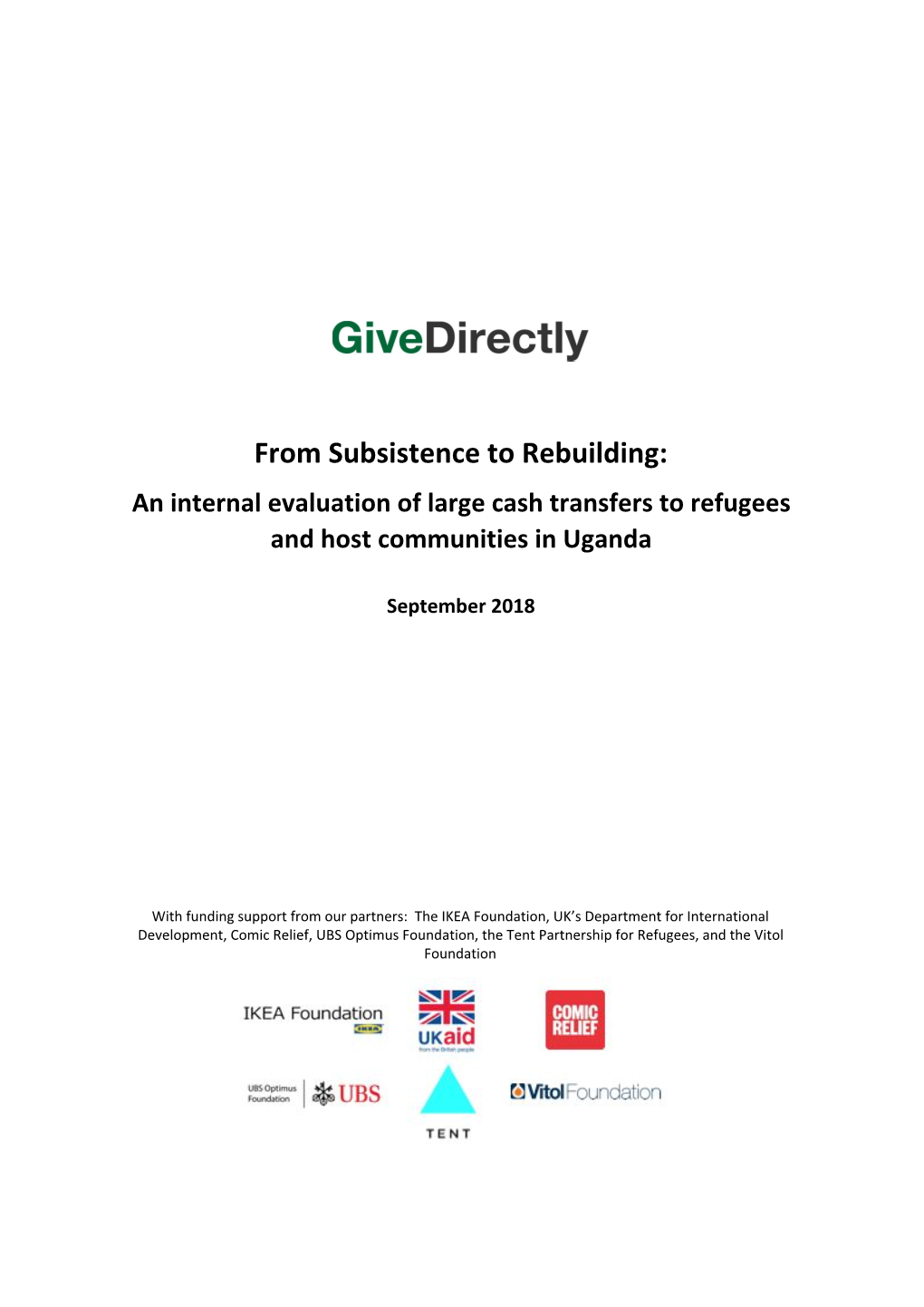 From Subsistence to Rebuilding: an Internal Evaluation of Large Cash Transfers to Refugees and Host Communities in Uganda