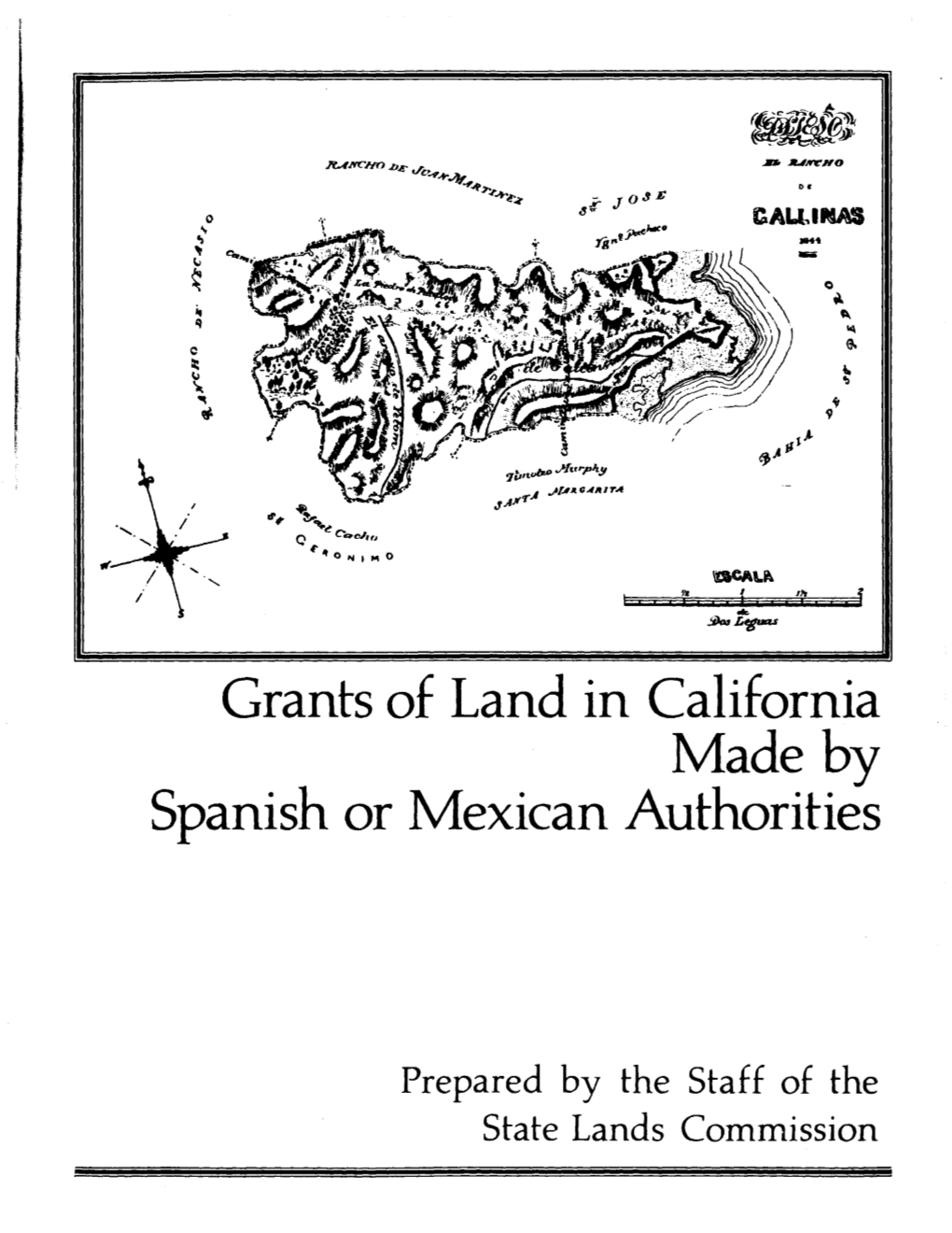 Grants of Land in California Made by Spanish Or Mexican Authorities