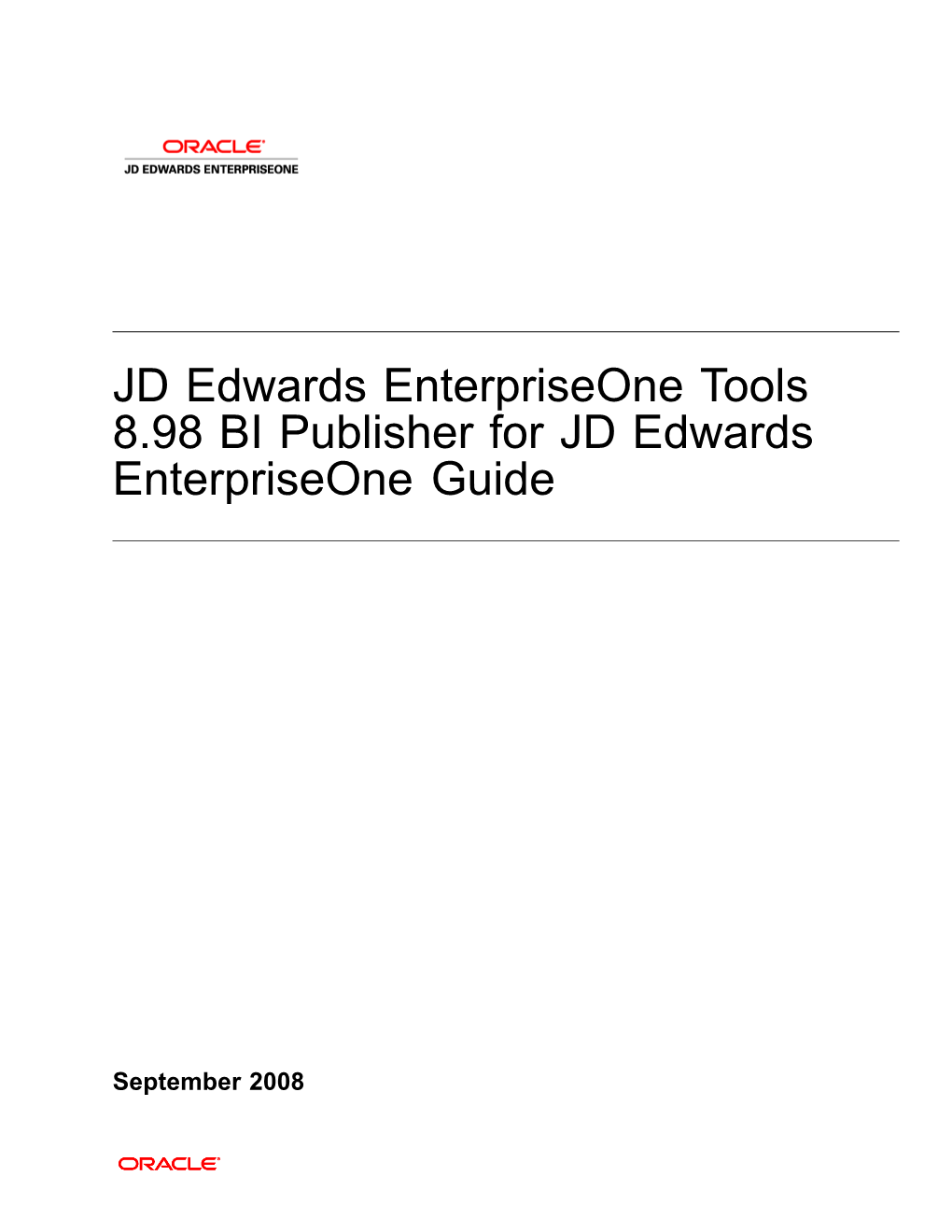 BI Publisher for JD Edwards Enterpriseone Guide