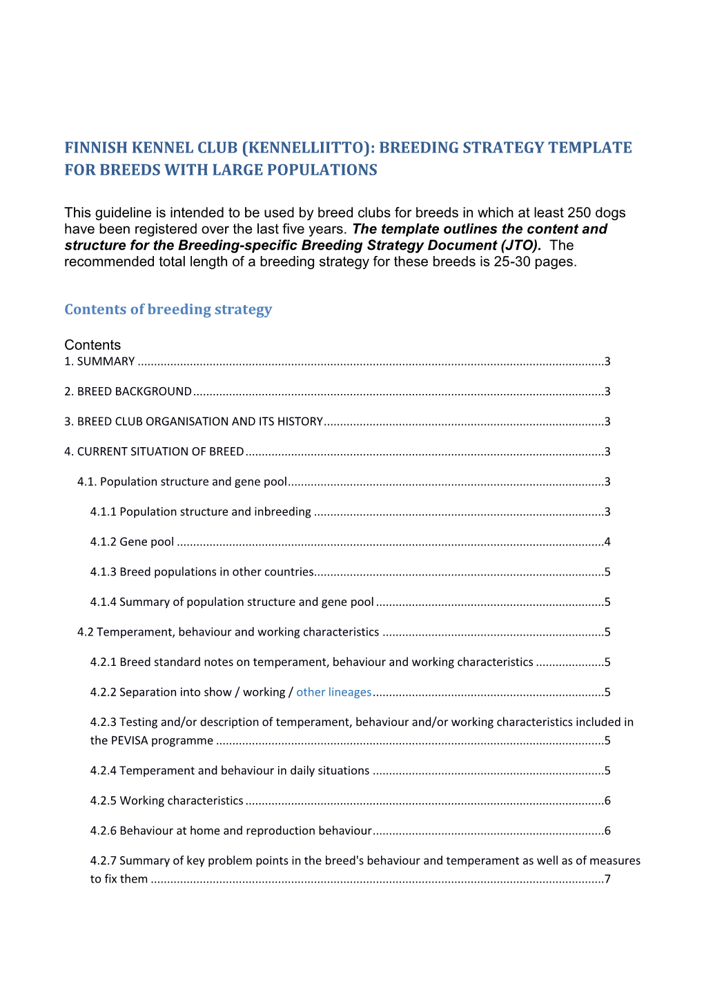Finnish Kennel Club (Kennelliitto): Breeding Strategy Template for Breeds with Large Populations