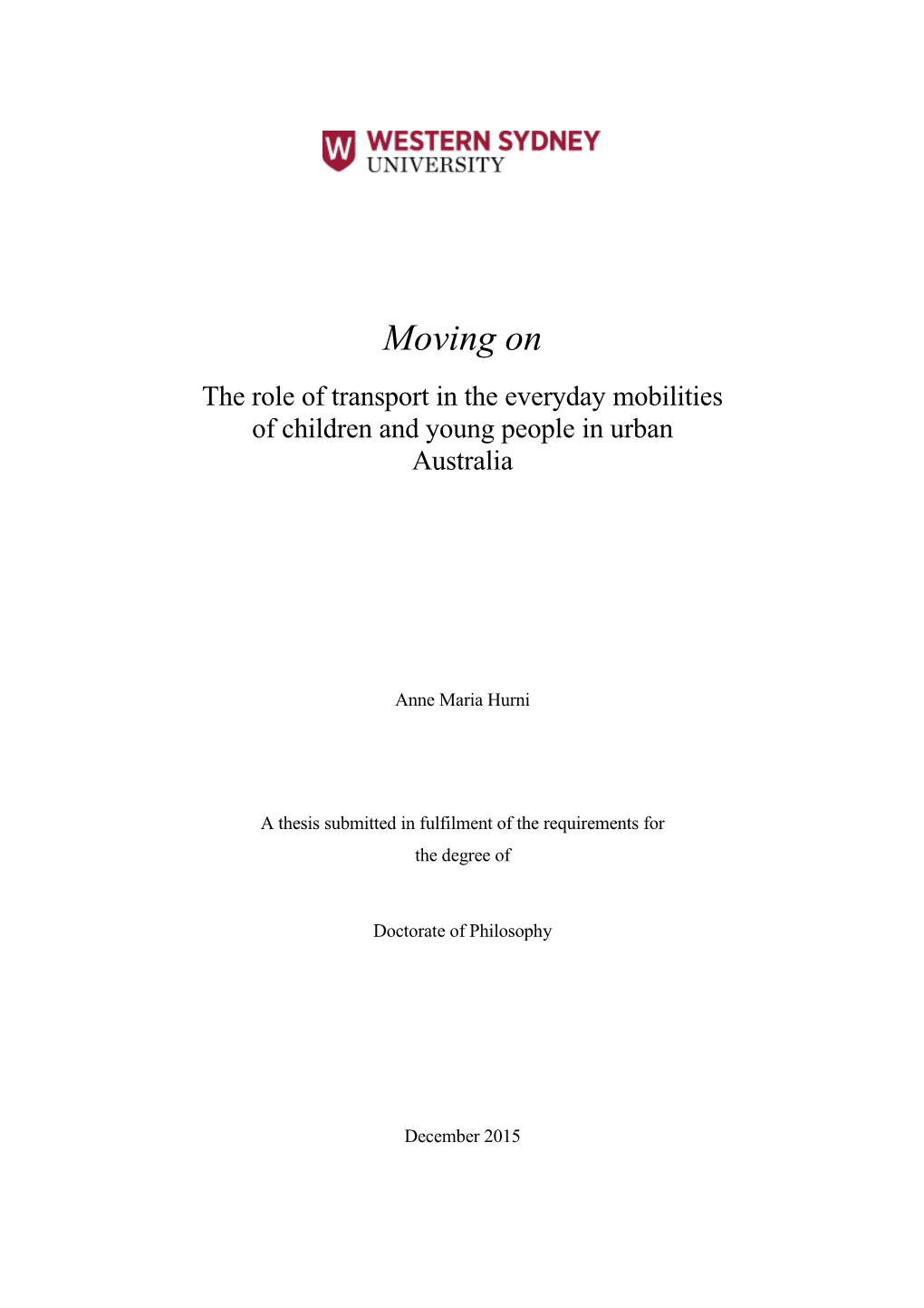 Moving on the Role of Transport in the Everyday Mobilities of Children and Young People in Urban Australia