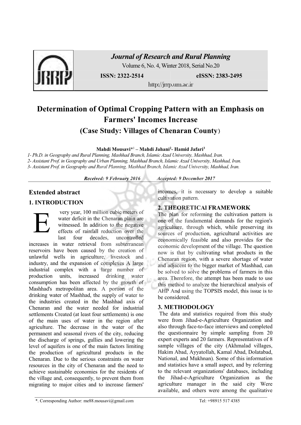 Determination of Optimal Cropping Pattern with an Emphasis on Farmers' Incomes Increase (Case Study: Villages of Chenaran County(