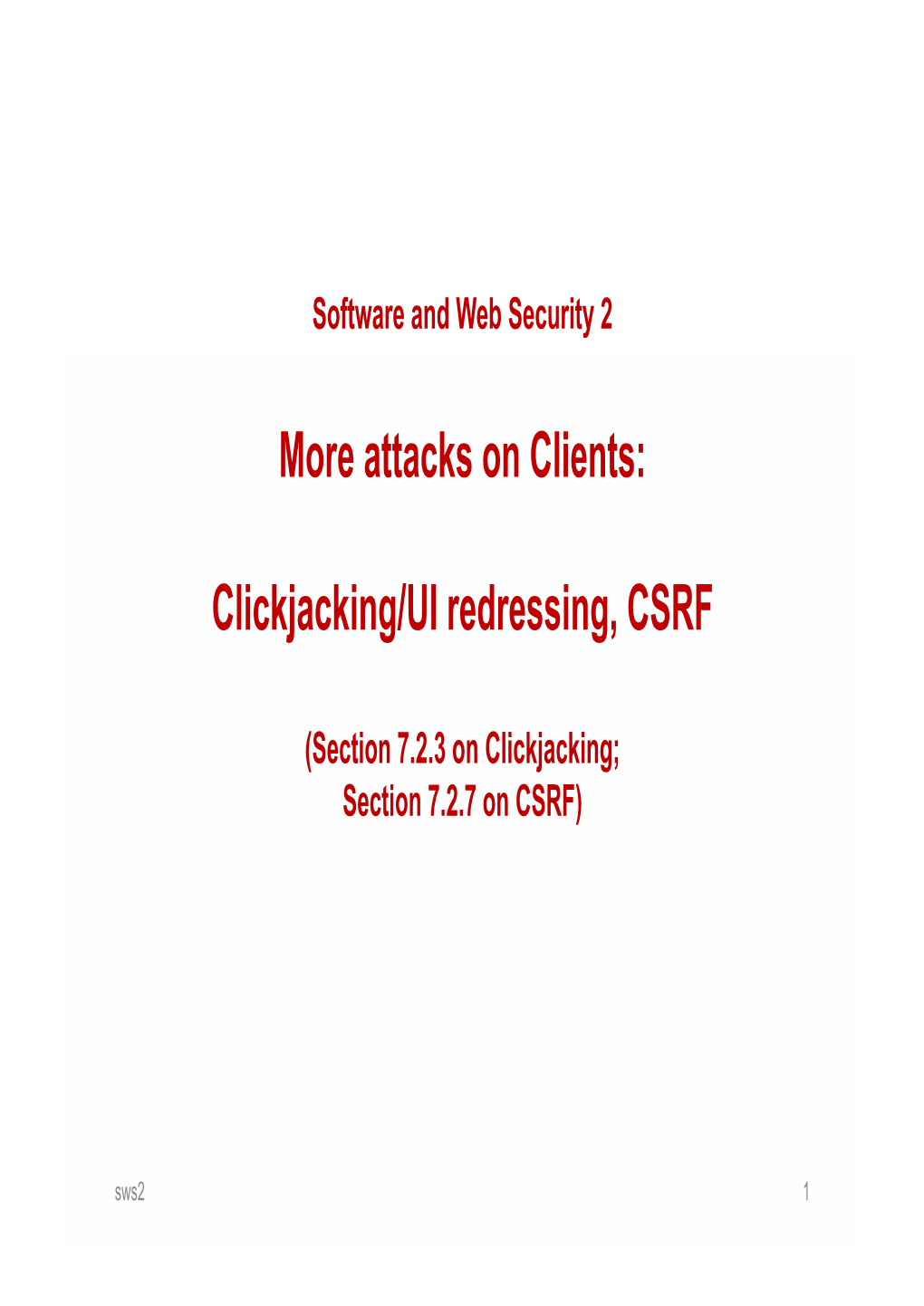 More Attacks on Clients: Clickjacking/UI Redressing, CSRF