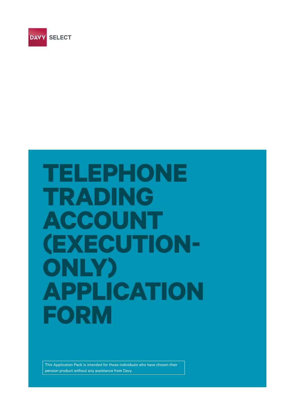 Execution- Only) Application Form