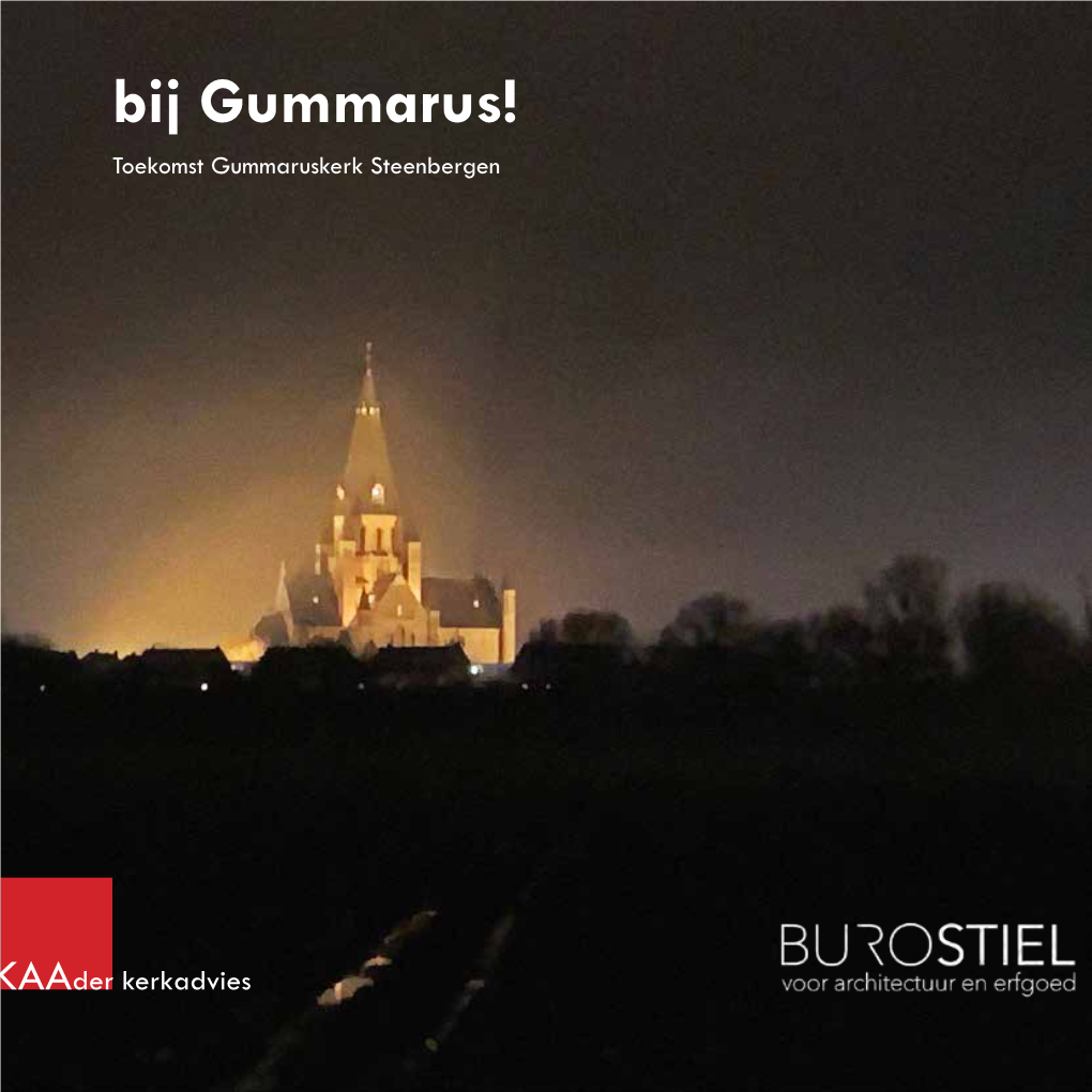 Bij Gummarus! Toekomst Gummaruskerk Steenbergen