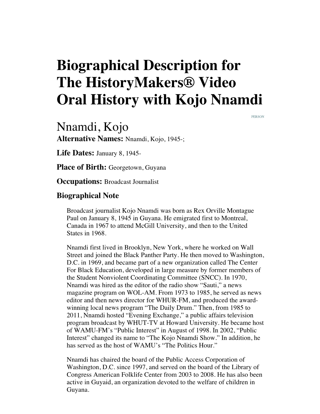 Biographical Description for the Historymakers® Video Oral History with Kojo Nnamdi