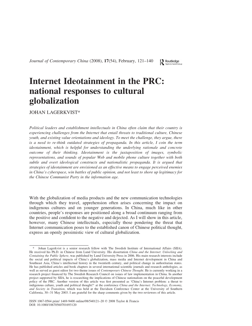 Internet Ideotainment in the PRC: National Responses to Cultural Globalization JOHAN LAGERKVIST*