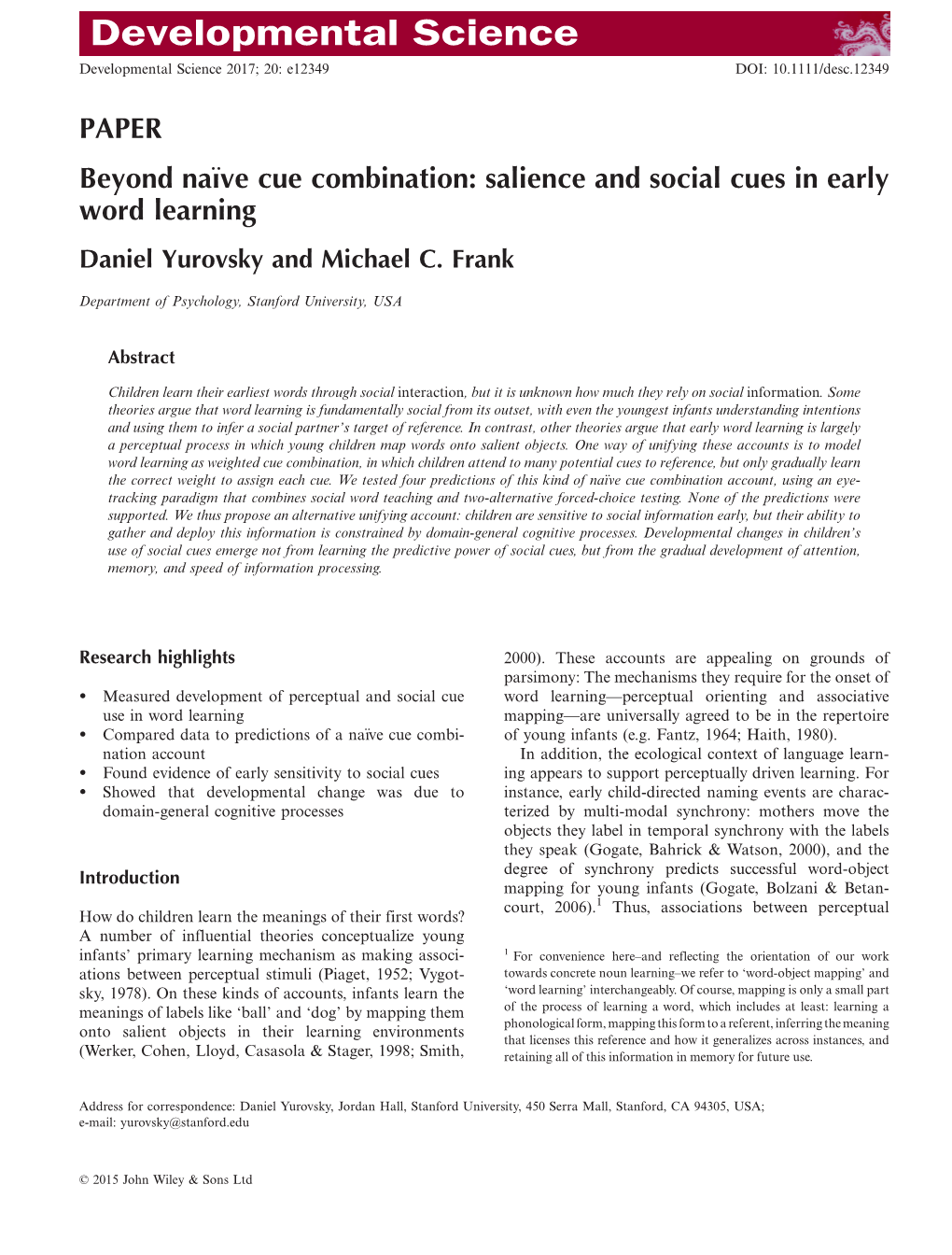 Salience and Social Cues in Early Word Learning Daniel Yurovsky and Michael C