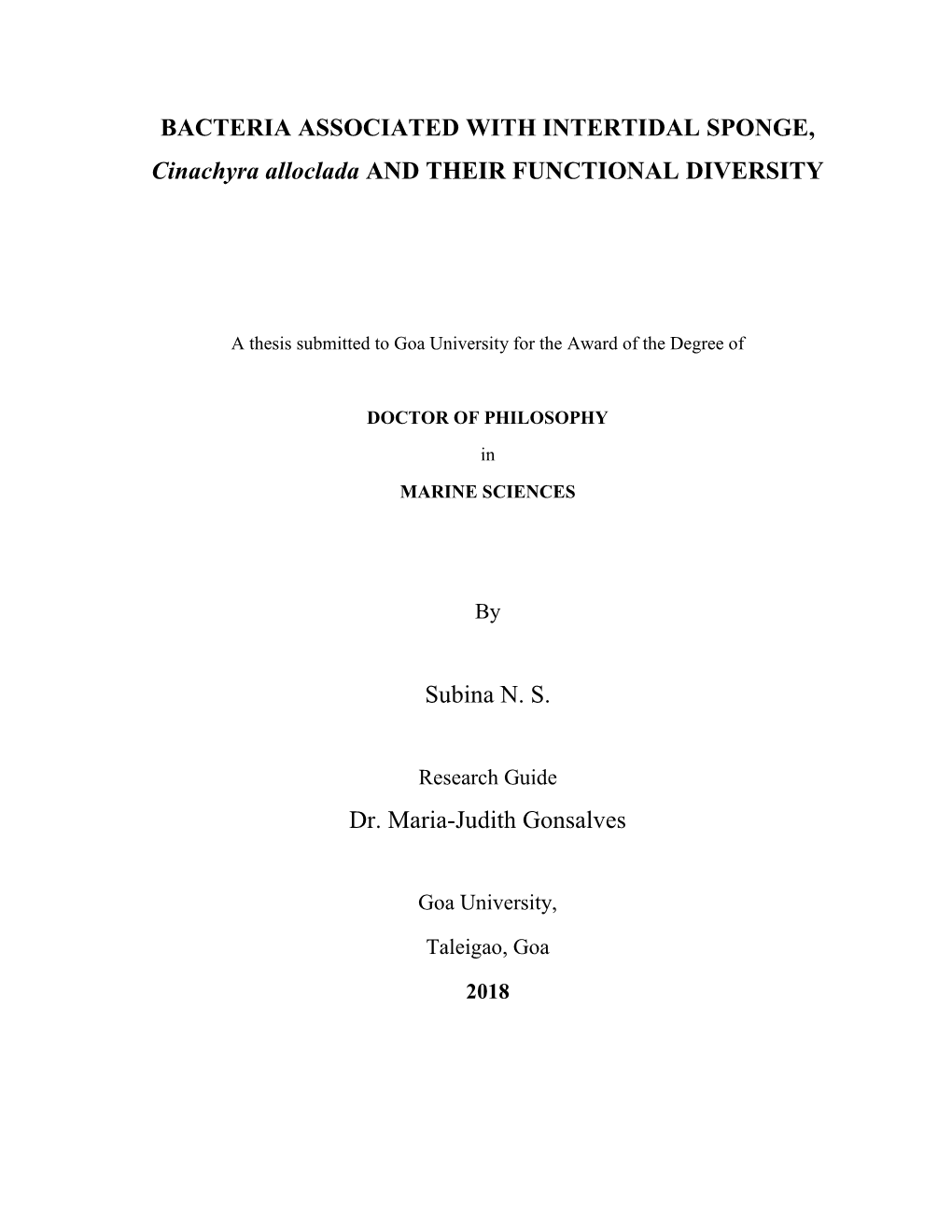 BACTERIA ASSOCIATED with INTERTIDAL SPONGE, Cinachyra Alloclada and THEIR FUNCTIONAL DIVERSITY Subina N. S. Dr. Maria-Judith