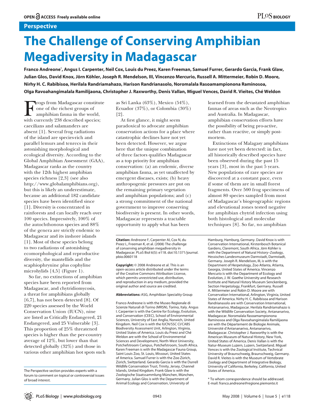 The Challenge of Conserving Amphibian Megadiversity in Madagascar Franco Andreone*, Angus I