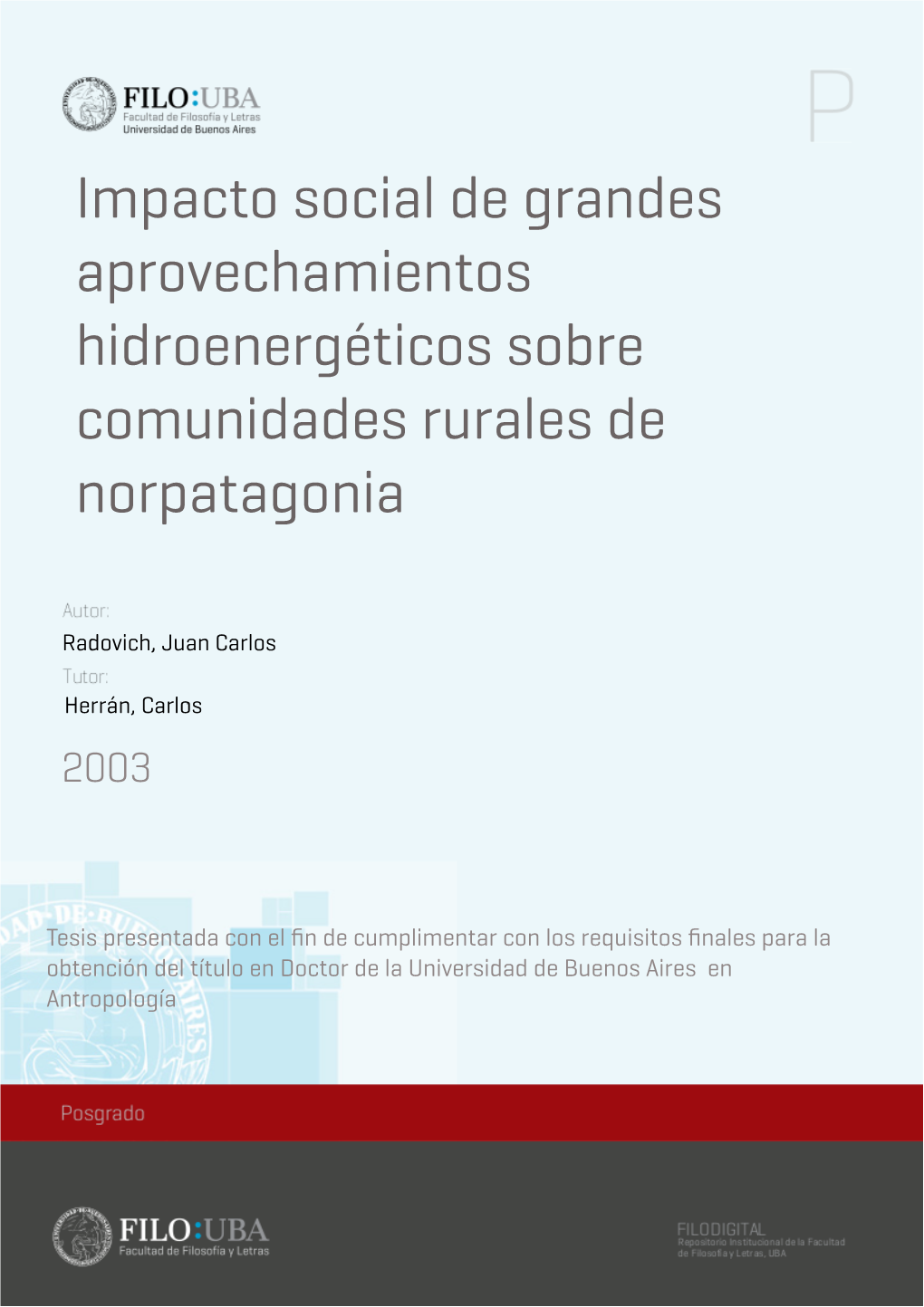 Impacto Social De Grandes Aprovechamientos Hidroenergéticos Sobre Comunidades Rurales De Norpatagonia