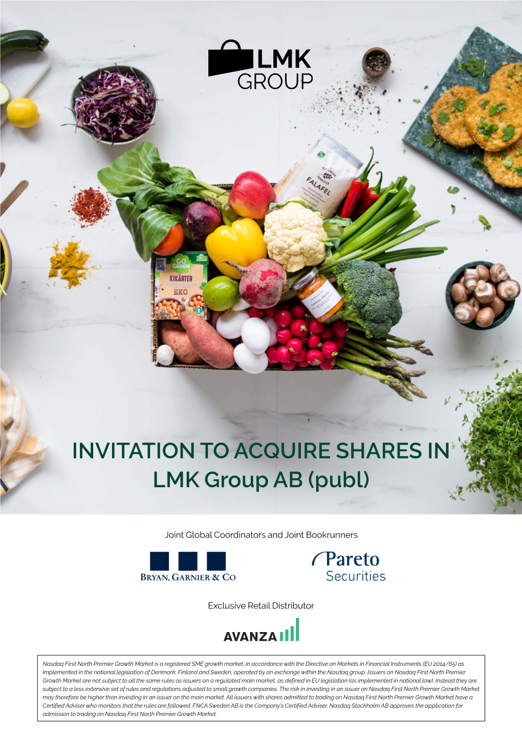 INVITATION to ACQUIRE SHARES in LMK Group AB (Publ)