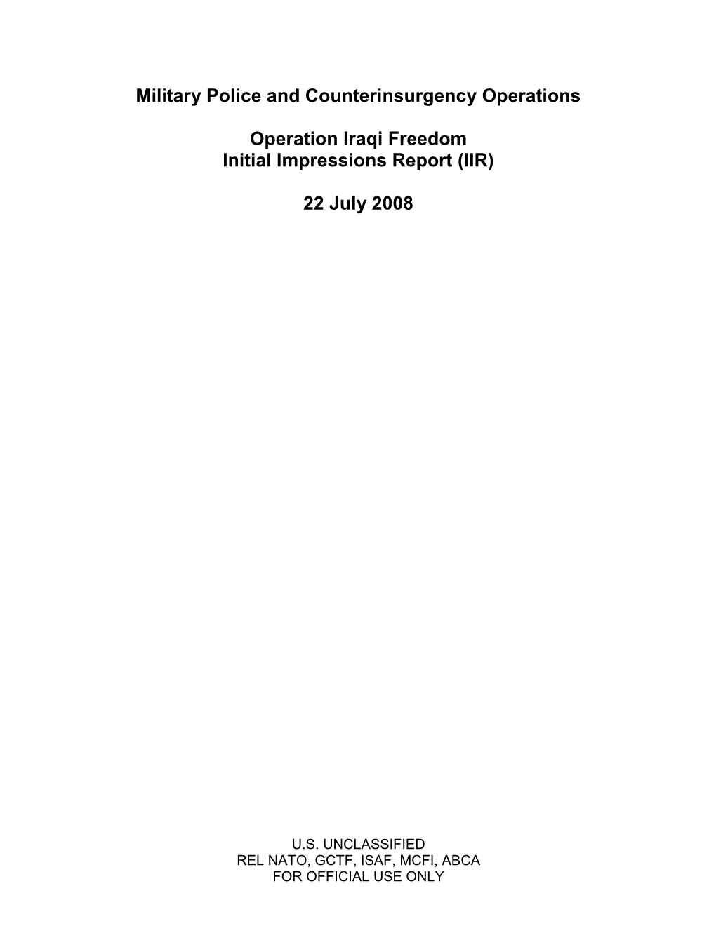 Military Police and Counterinsurgency Operations Operation Iraqi Freedom Initial Impressions Report (IIR) 22 July 2008