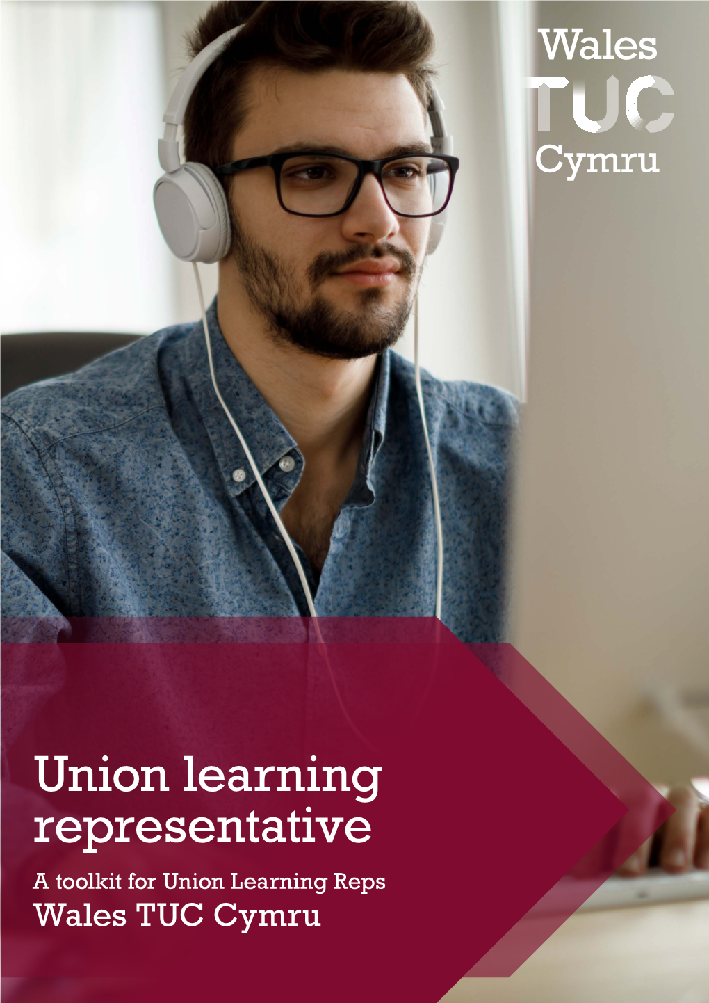 A Toolkit for Union Learning Reps Wales TUC Cymru