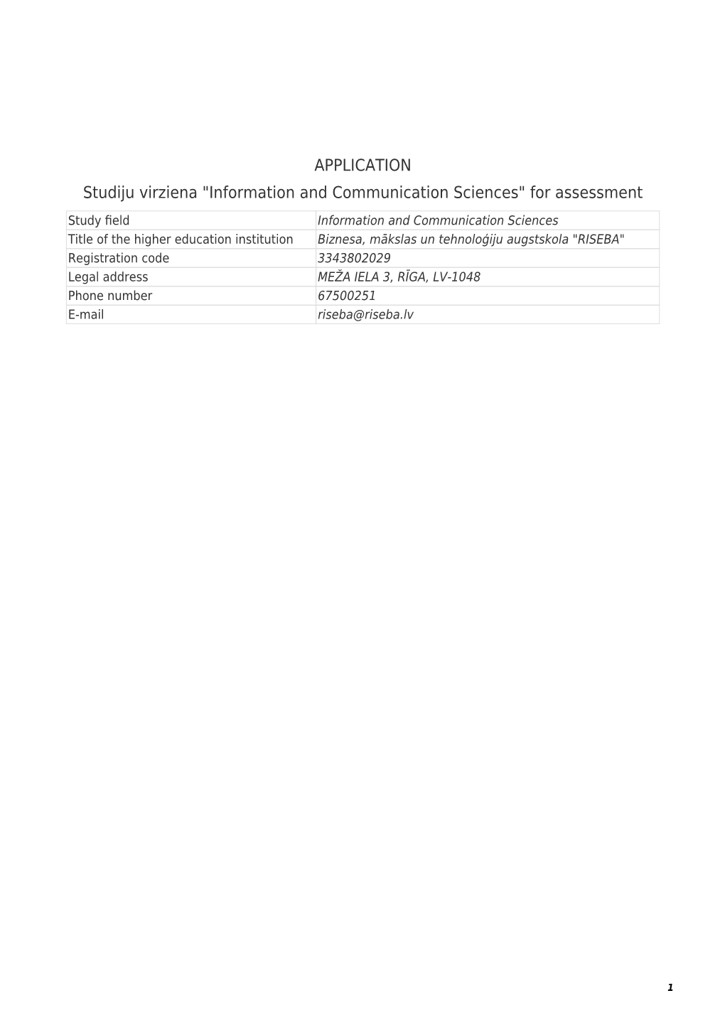 APPLICATION Studiju Virziena "Information and Communication Sciences" for Assessment