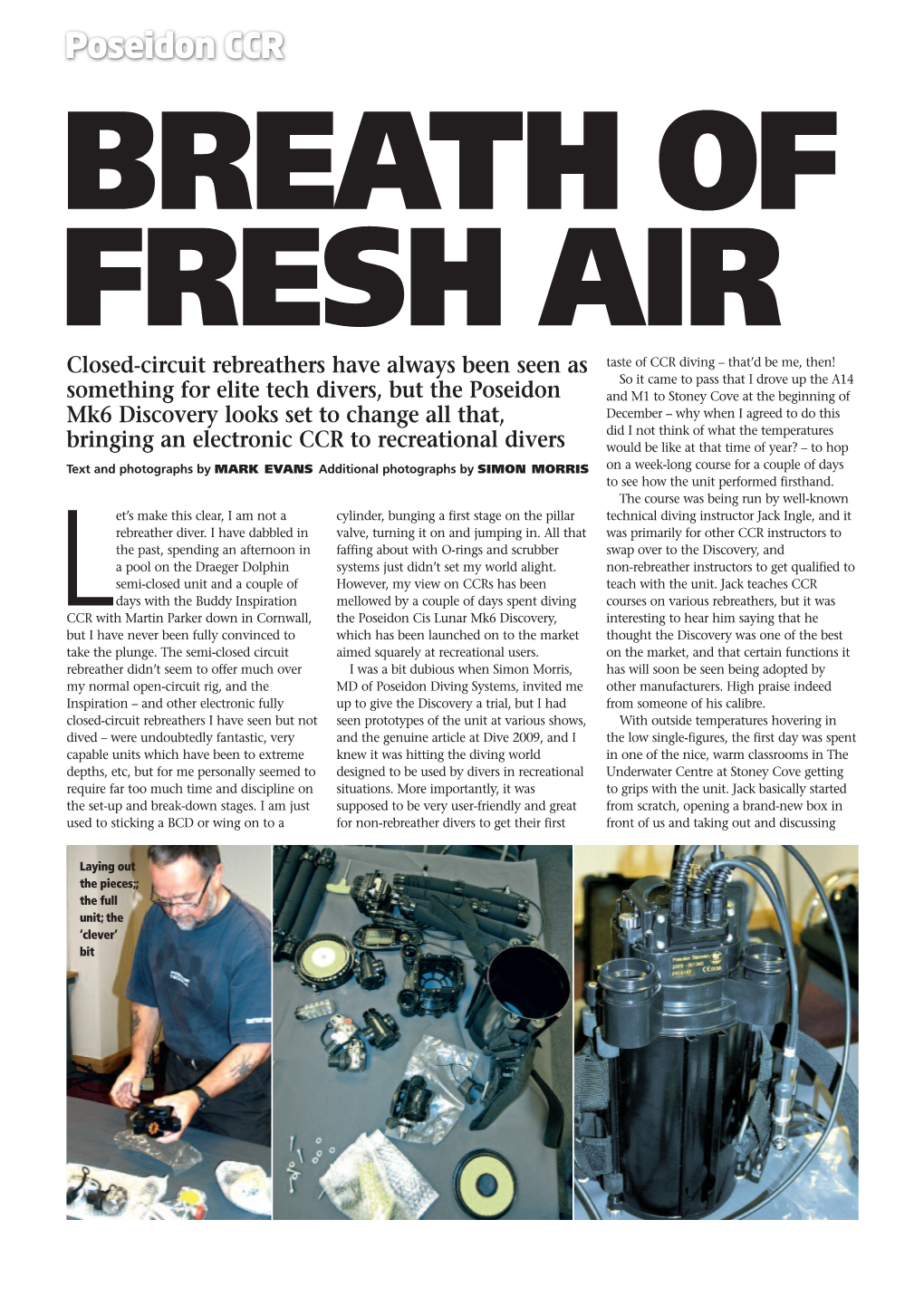 Closed-Circuit Rebreathers Have Always Been Seen As Something For